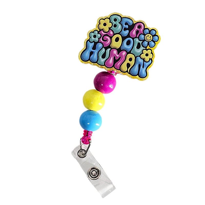 Groovy Goodness: Be A Good Human Badge Reel ✨ Retro Hippie Retractable Badge Reel ✨ Gift For Nurses ✌️