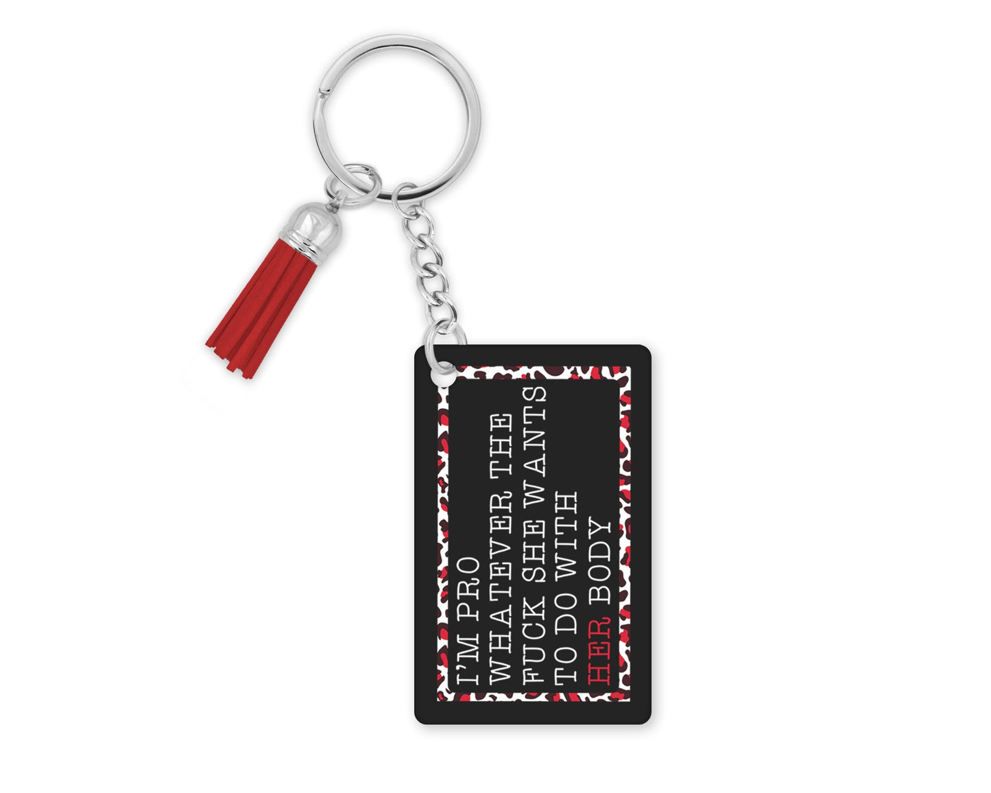 Pro Whatever She Wants Keychain – A Bold Statement for Women's Rights 💪 Equal Rights Key Ring Lanyard