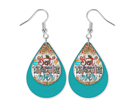 Double-layered Best Teacher Ever earrings with turquoise backing and hook findings