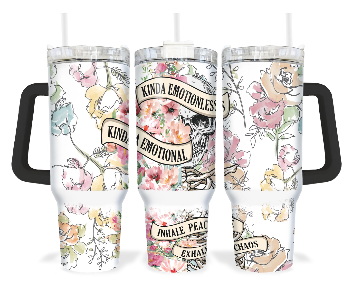 Inhale Peace Exhale Chaos Tumbler - 40oz Kinda Emotional Tumbler With Handle - Flowers and Skull Tumbler With Straw