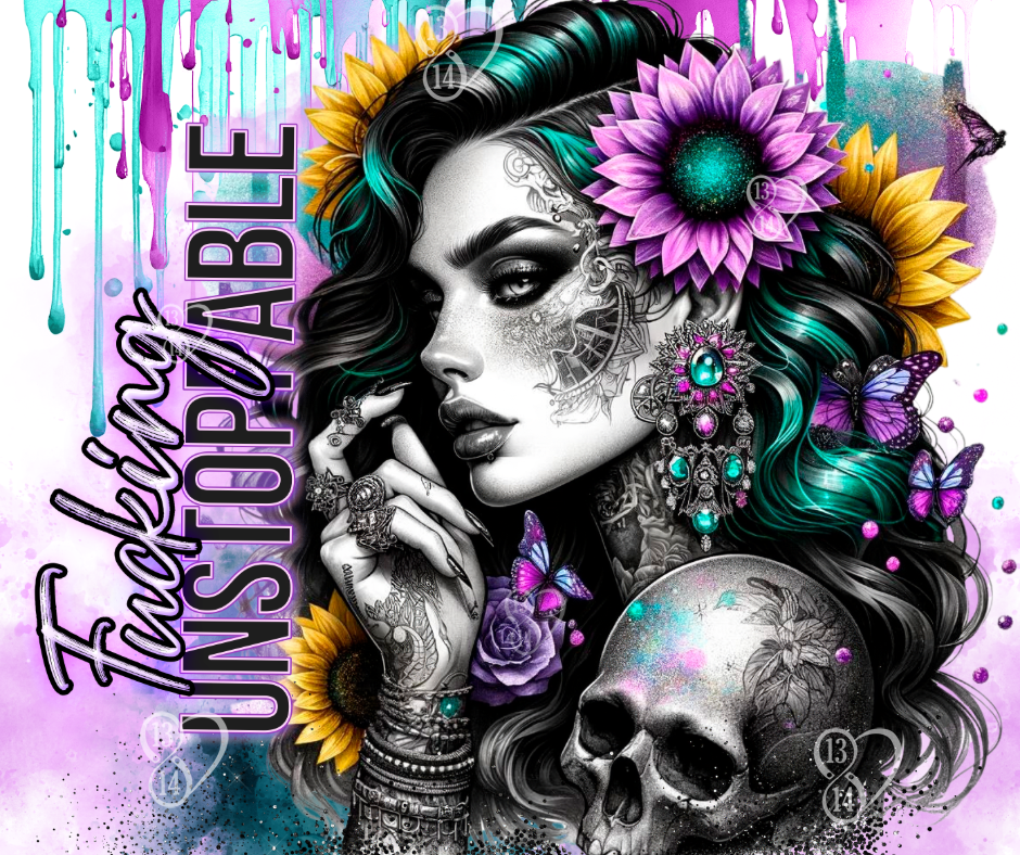 F*cking Unstoppable Tumbler | Sassy Motivational Tumbler With Straw | Bold Affirmation Gift for Her