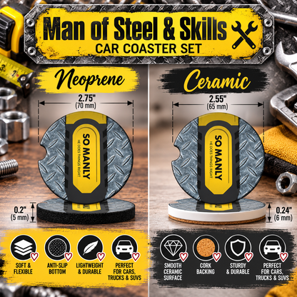 Man of Steel and Skills Neoprene and Ceramic handyman car coaster size comparison