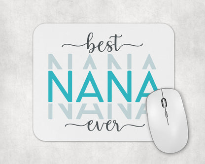 Best Nana Ever Mouse Pad / Laptop Gift For Nana /  Cute Grandma Computer Mousepad