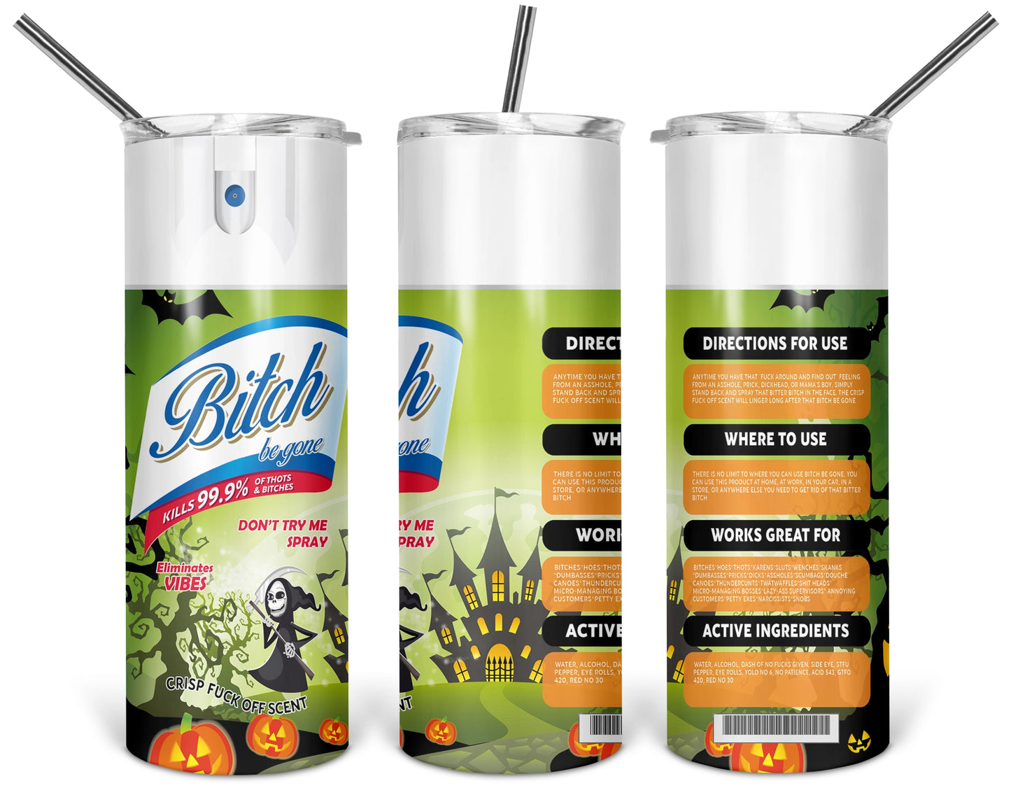 Bitch Be Gone Halloween Tumbler Cup