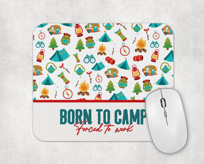 Born To Camp Mouse Pad / Funny Camping Desk Mat / Cute Laptop Accessories