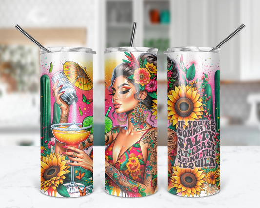 If You're Gonna Be Salty Tumbler / Sassy 20oz Tumbler With Straw / Funny Summer Tumbler