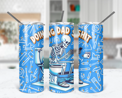 Doing Dad Shit Tumbler / Funny 20oz Tumbler With Straw / Gift For Dad