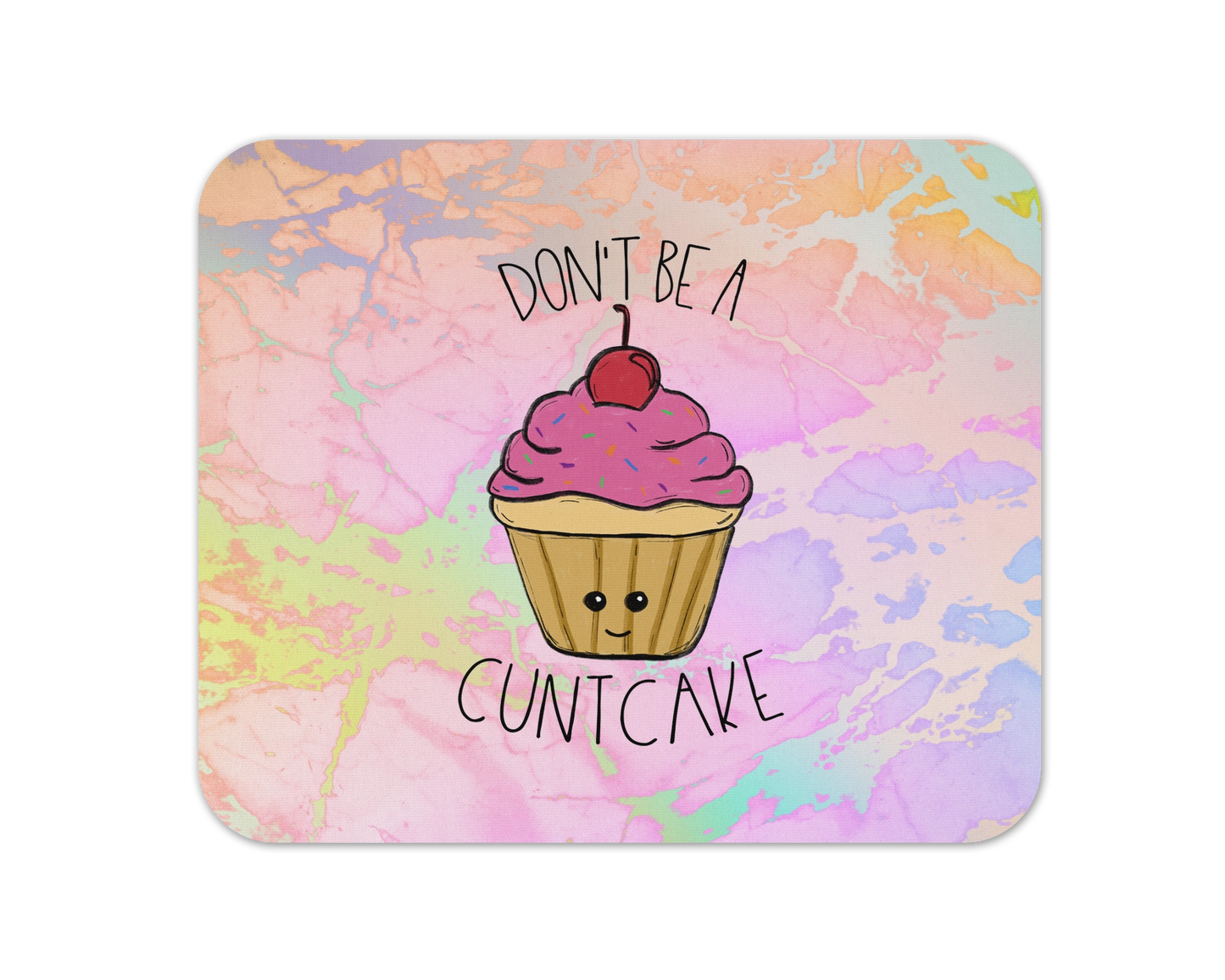 Don't Be A Cuntcake Mouse Pad / Funny Gamer Laptop Desk Mat / Cute Gift For Cooking Lover