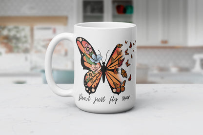 Don't Just Fly Soar Mug, Inspirtation Coffee Cup, Motivational Butterfly Hot Tea Cup, Gift For Butterfly Lovers