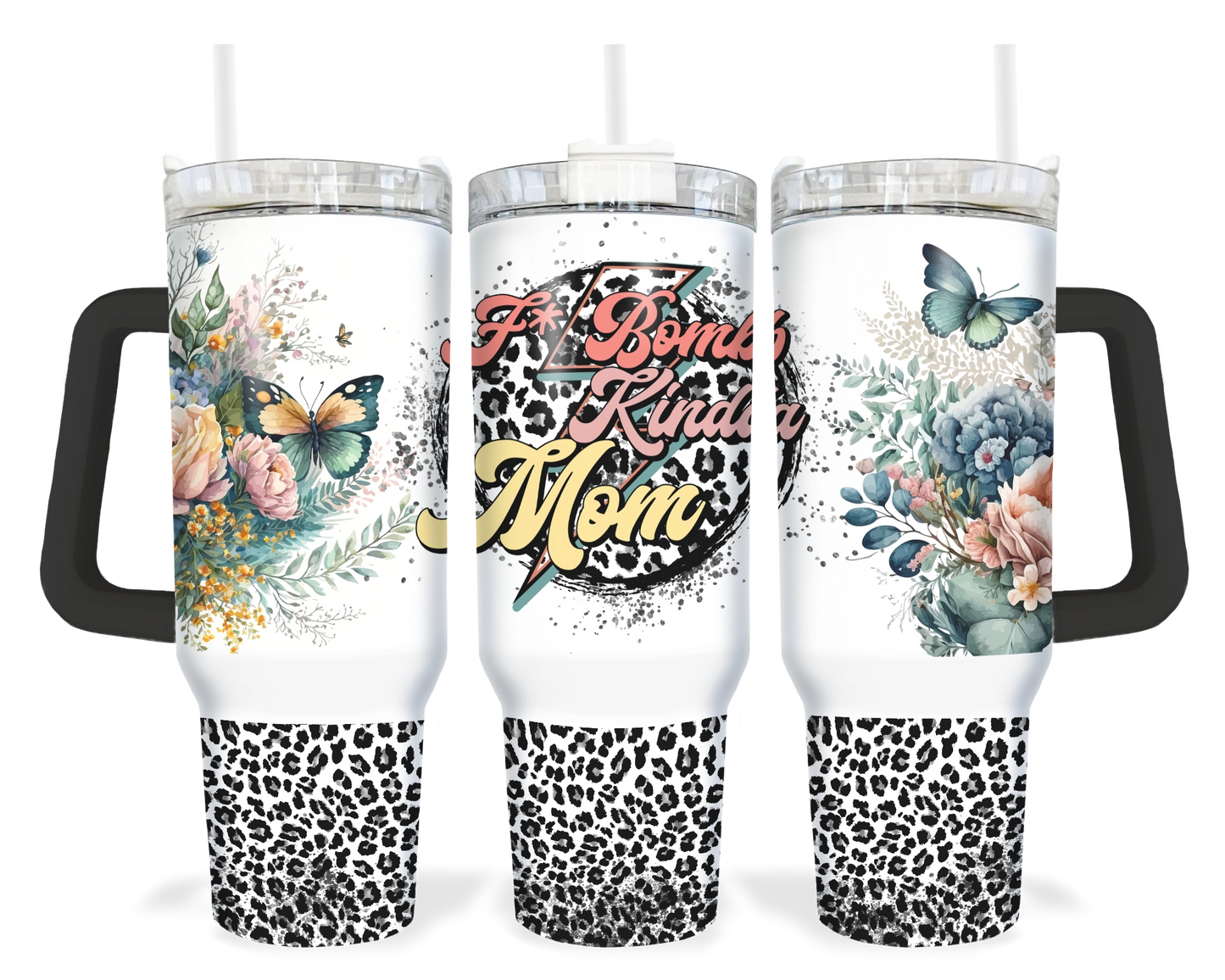 F-Bomb Kinda Mom Tumbler - Funny 40oz Tumbler With Handle - Gift For Mother's Day