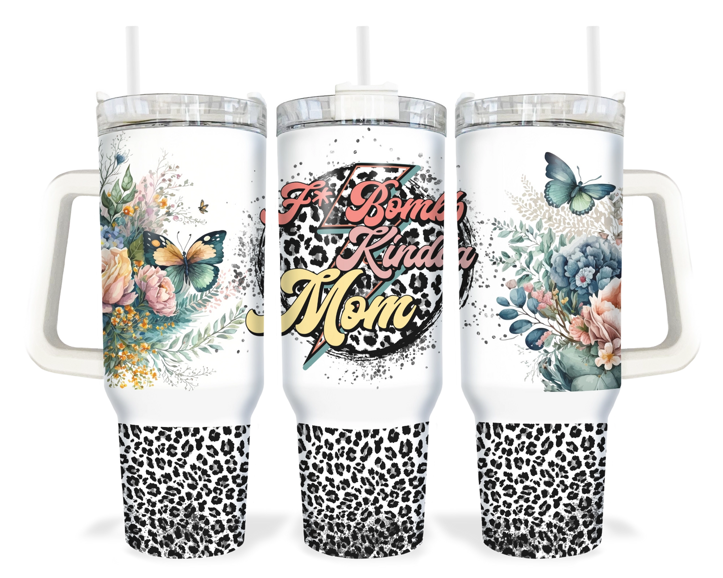 F-Bomb Kinda Mom Tumbler - Funny 40oz Tumbler With Handle - Gift For Mother's Day