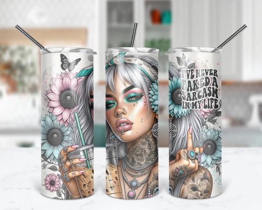 I've Never Faked A Sarcasm Tumbler / Sarcastic 20oz Tumbler With Straw / Sassy Gift For Her