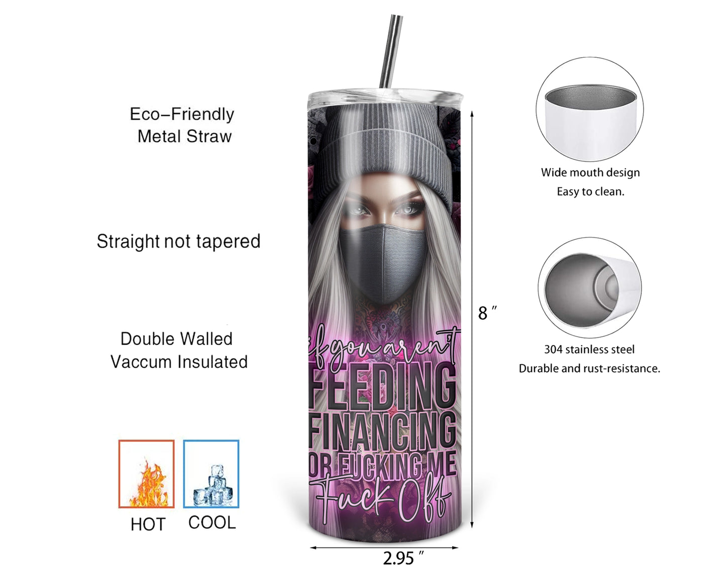 If You Aren't Feeding Financing Or F*cking Me, F*ck Off / Sassy Girl Boss 20oz Tumbler With Straw / Gift For Her