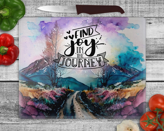 Find Joy In The Journey Cutting Board - Glass Chopping Board - Housewarming Gift