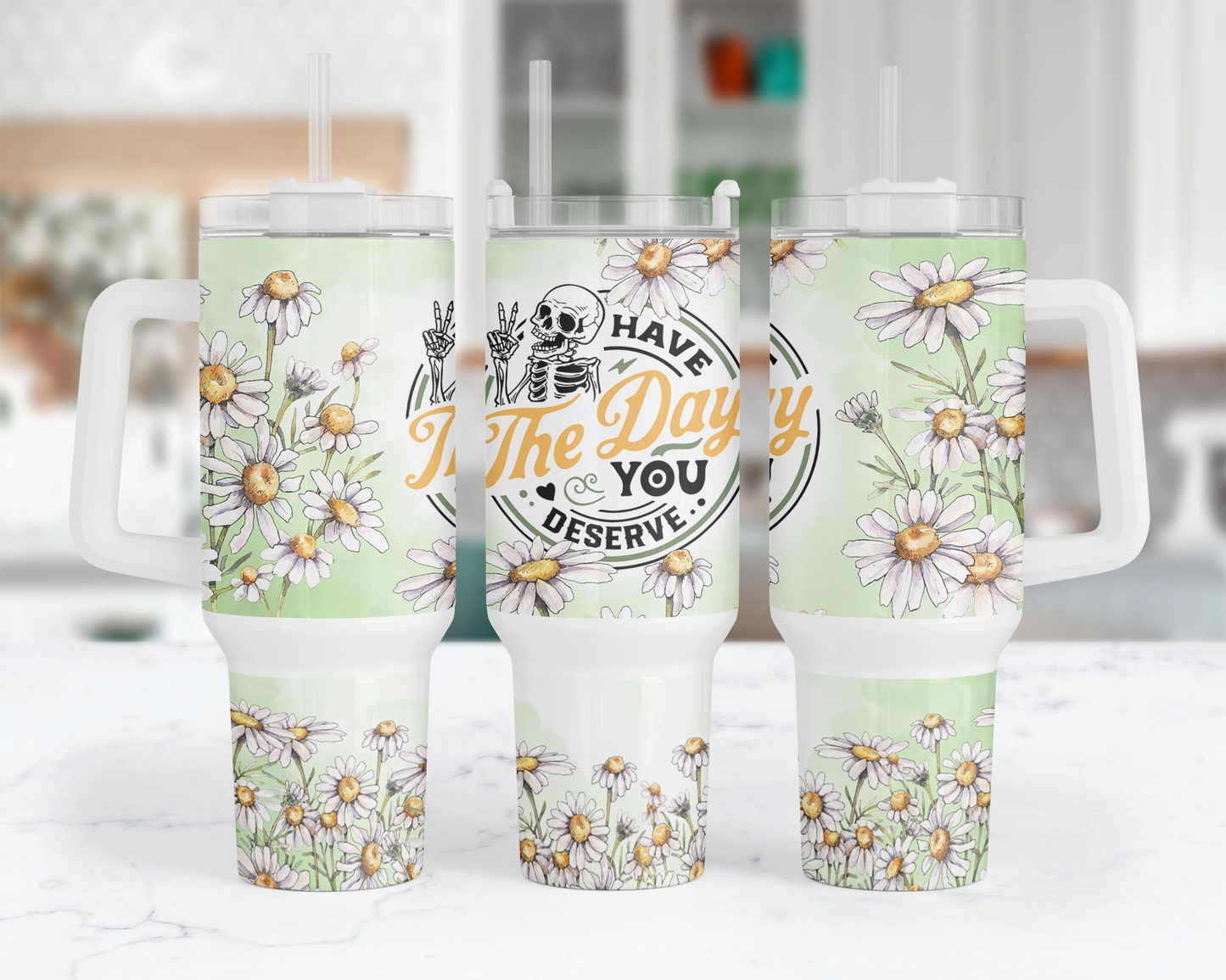 Have The Day You Deserve Tumbler -40oz Skeleton Tumbler With Handle - Funny Karma Tumbler With Straw