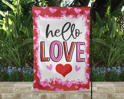 Hello Love Garden Flag - Outdoor Valentine's Day Decor - Valentine's Day Decorations