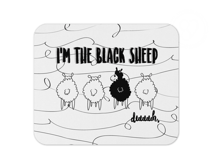 I'm The Black Sheep Mouse Pad / Funny Laptop Gaming Desk Mat / Gift For Sibling