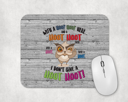 Don't Give A Hoot Mouse Pad / Funny Gaming Laptop Desk Mat / Cute Owl Gift For Animal Lovers