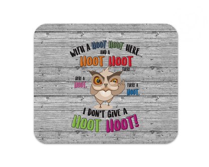 Don't Give A Hoot Mouse Pad / Funny Gaming Laptop Desk Mat / Cute Owl Gift For Animal Lovers