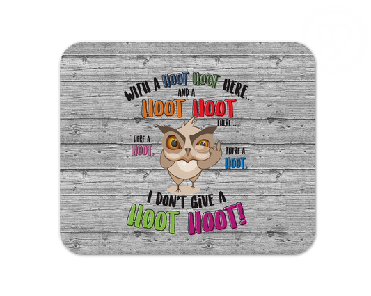 Don't Give A Hoot Mouse Pad / Funny Gaming Laptop Desk Mat / Cute Owl Gift For Animal Lovers