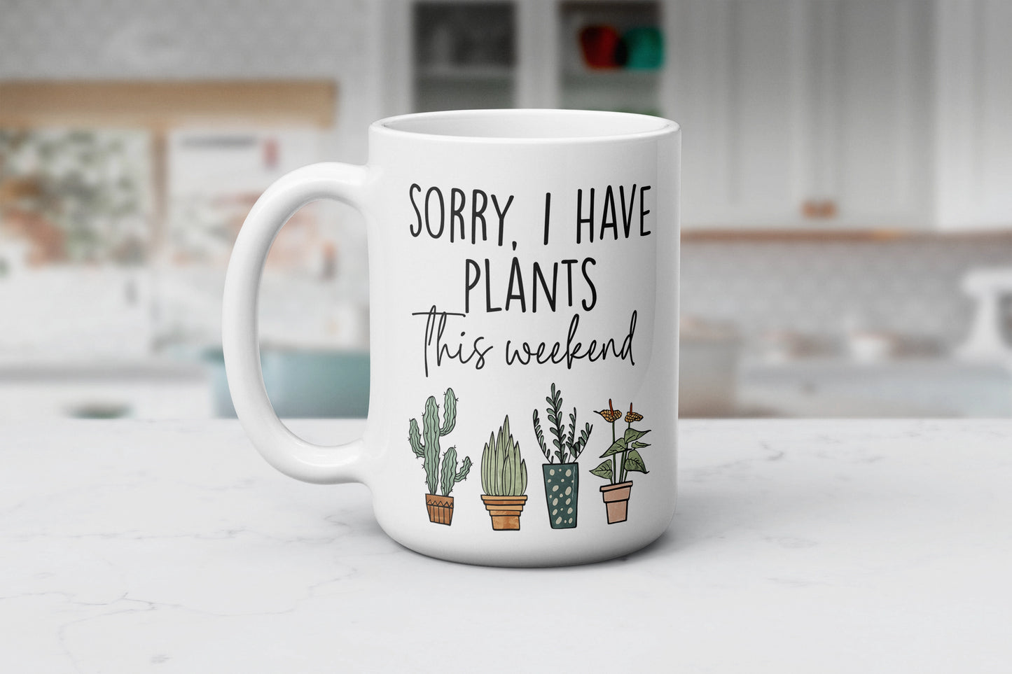 Sorry I Have Plants This Weekend Mug, Funny Coffee Cup, Gift For Plant Lovers