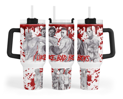 I Like Bad Boys Tumbler - Funny Scary 40oz Tumbler For Horror Movie Lovers - Gift For Horror Fans