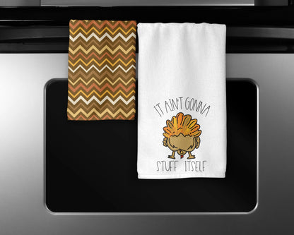 It Ain't Gonna Stuff Itself Towel Set - Thanksgiving Turkey Towels - Fall Kitchen Decor