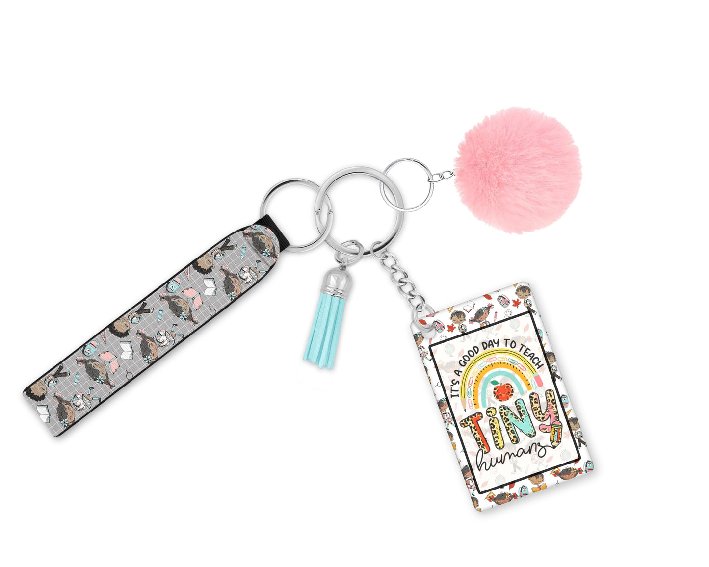 Good Day To Teach Tiny Humans Keychain - Teacher Key Ring Wristlet - Teach Appreciation Gift