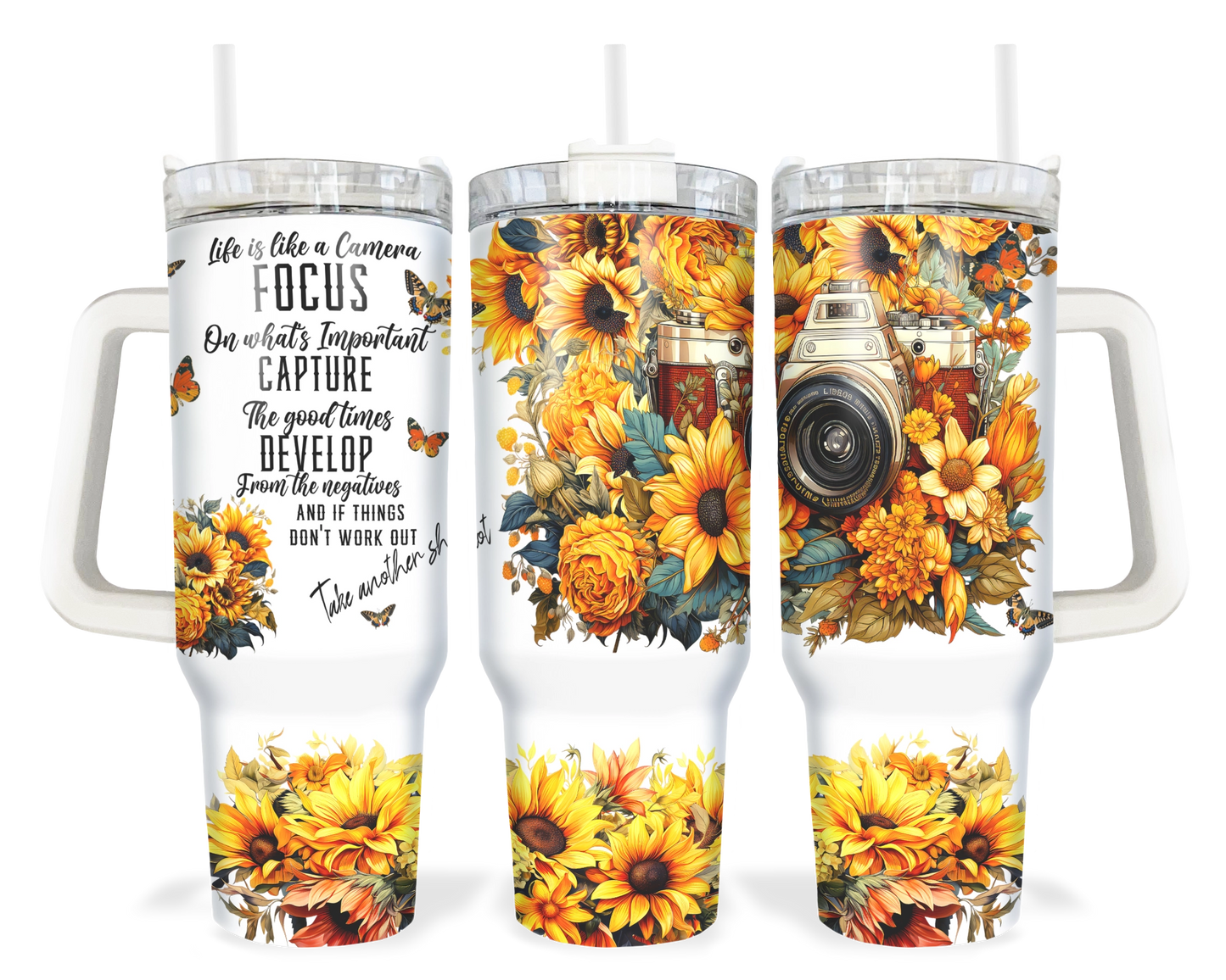 Life Is Like A Camera Tumbler - Inspirational Sunflower 40oz Tumbler With Handle - Gift For Photographer