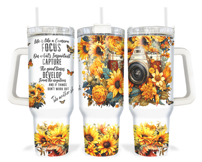 Life Is Like A Camera Tumbler - Inspirational Sunflower 40oz Tumbler With Handle - Gift For Photographer