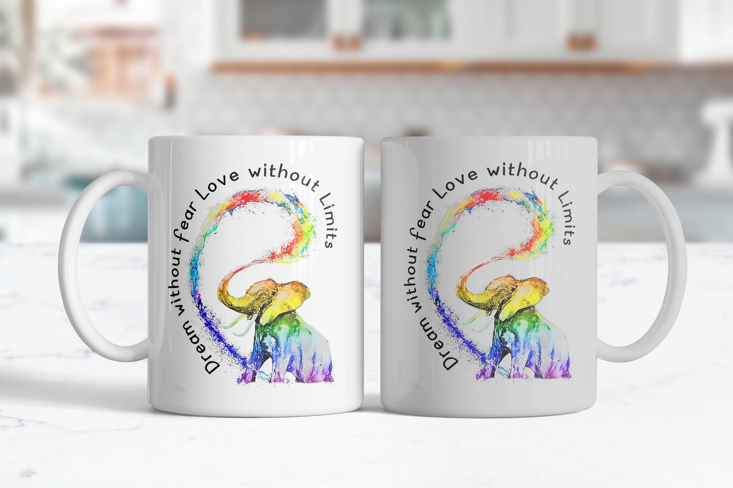 Dream Without Fear Love Wihout Limits. Rainbow Elephant Coffee Mug. Cute Inspirational Gift