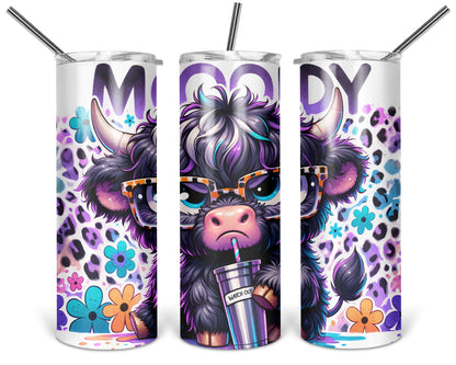 Moody Tumbler / Cute Cow Tumbler With Straw / Sassy Attitude / Gift For Cow Lovers