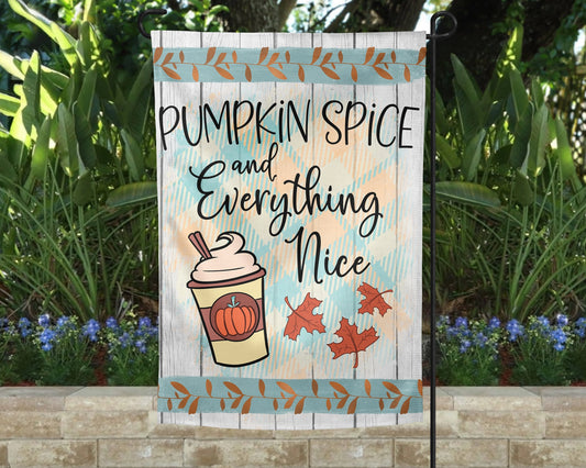 Pumpkin Spice And Everything Nice Garden Flag - Fall Outdoor Yard Decor