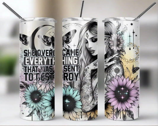 Tumbler 20oz tumbler featuring fierce tattooed girl amid sunflowers & butterflies with inspiring quote 'She overcame all that was sent to destroy her