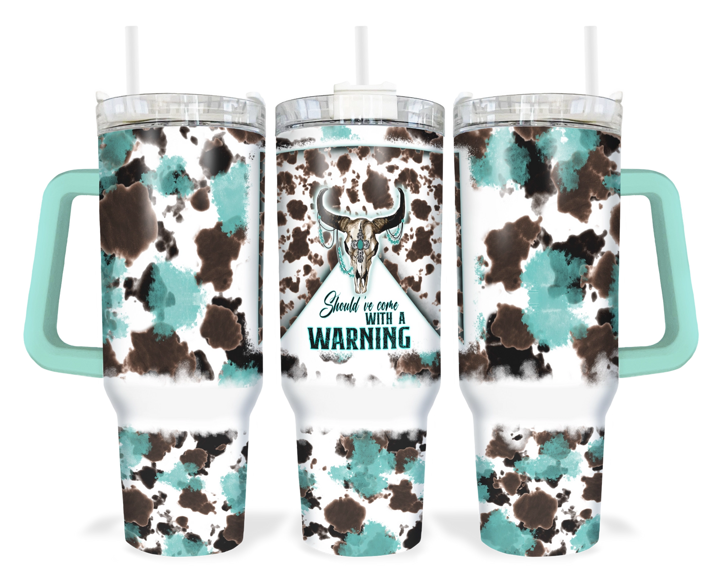 Should've Come With A Warning Tumbler - 40oz Western Tumbler With Handle - Cowhide Travel Tumbler With Straw