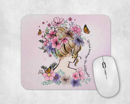 Spread Kindness Like Wildflowers Mouse Pad/ Motivational Mousepad / Gift For Her