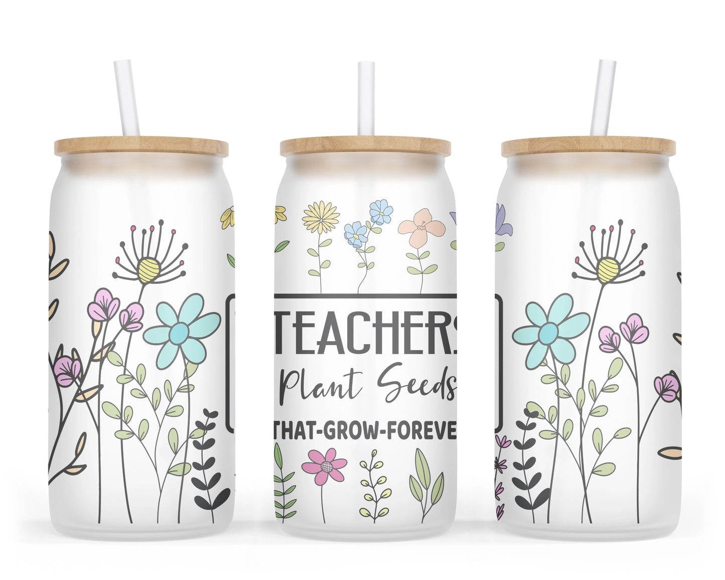 Teachers Plant Seeds Glass Can Tumbler