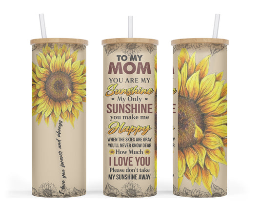 Mom You Are My Sunshine Glass Tumbler Cup