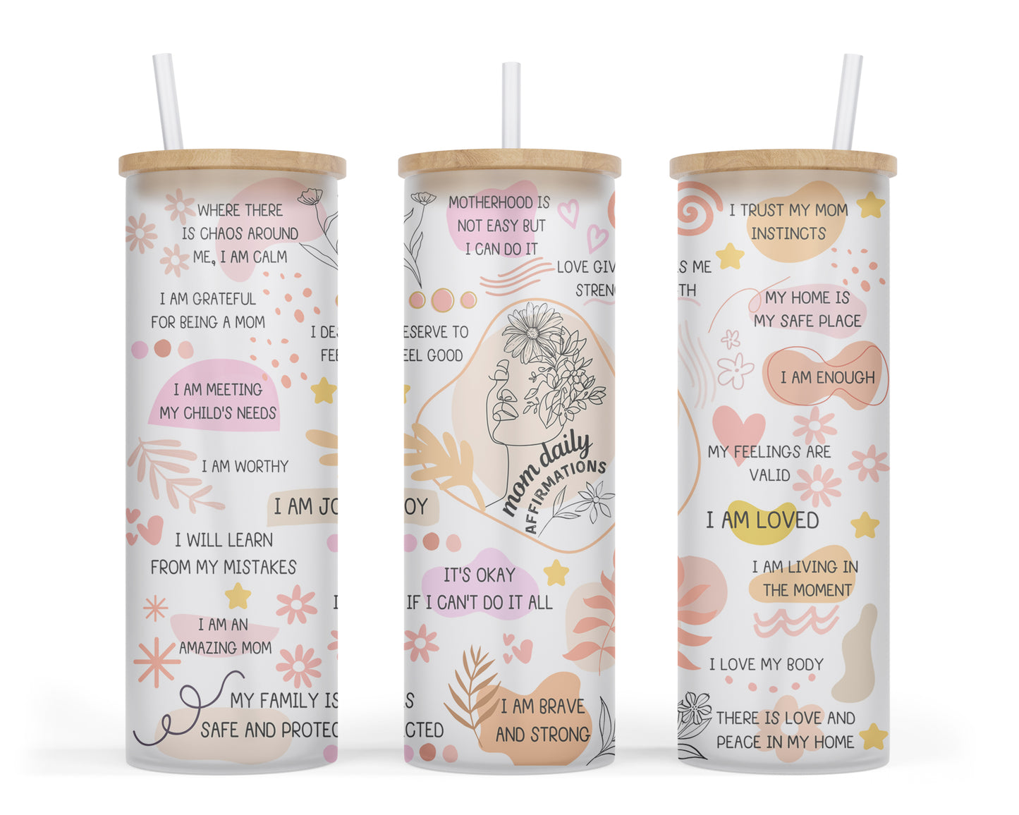 Positive Daily Mom Affiramtions Glass Tumbler Cup