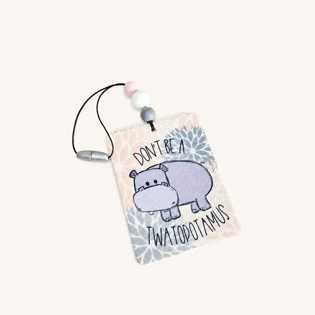 Don’t Be a Twatopotamus Air Freshener